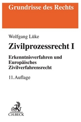 Zivilprozessrecht I - Arens, Peter; Lüke, Wolfgang