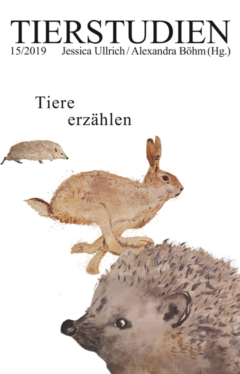 Tiere erzählen - Robert Bauernfeind, Marion Bedi-Visschers, Evelyn Dueck, Barbara Margarethe Eggert, Andreas Fischer, Hannah Fissenebert, Angela Gencarelli, Antoine F. Goetschel, Kathrin Heintz, Lisa Heller, Teresa Hiergeist,  Hörner / Antlfinger, Wilfried Hou Je Bek, Julian Jochmaring, Frederike Middelhoff, Peter Podrez, Shevek K. Selbert, Lisanne Wepler, Céline Zaepffel