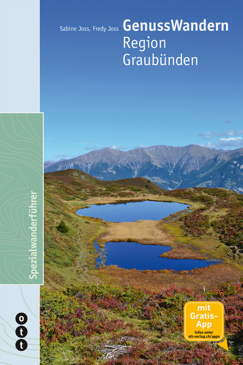 GenussWandern. Region Graubünden - Fredy Joss, Sabine Joss