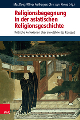 Religionsbegegnung in der asiatischen Religionsgeschichte - 