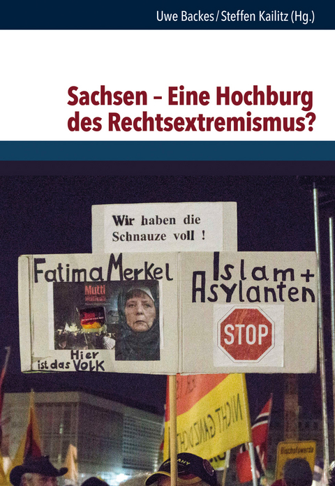 Sachsen – Eine Hochburg des Rechtsextremismus? - 