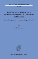 Die Unternehmensbestattung – strafrechtliche Probleme in Deutschland und Russland. - Maria Bozhenova