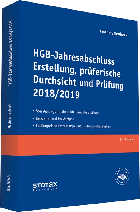 HGB-Jahresabschluss - Erstellung, prüferische Durchsicht und Prüfung 2018/19 - Dirk Fischer, Guido Neubeck