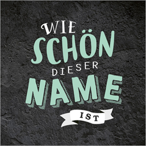 Wie schön dieser Name ist