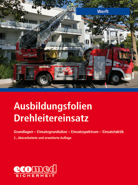 Ausbildungsfolien Drehleitereinsatz - Wolfgang Werft