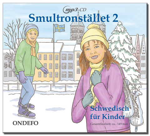 CD Smultronstället 2 - Schwedisch für Kinder: Die zugehörige CD zum Lehrwerk Smultronstället 2 - Schwedisch für Kinder - Nicoline Kühn