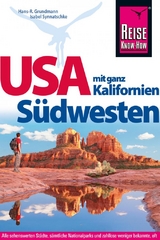 Reise Know-How Reiseführer USA Südwesten mit ganz Kalifornien - Synnatschke, Isabel; Grundmann, Hans-R.