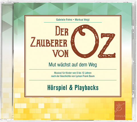 Der Zauberer von Oz - Gabriele Fehrs, Markus Voigt