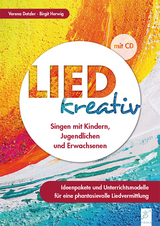 Lied kreativ - Verena Dotzler, Birgit Herwig