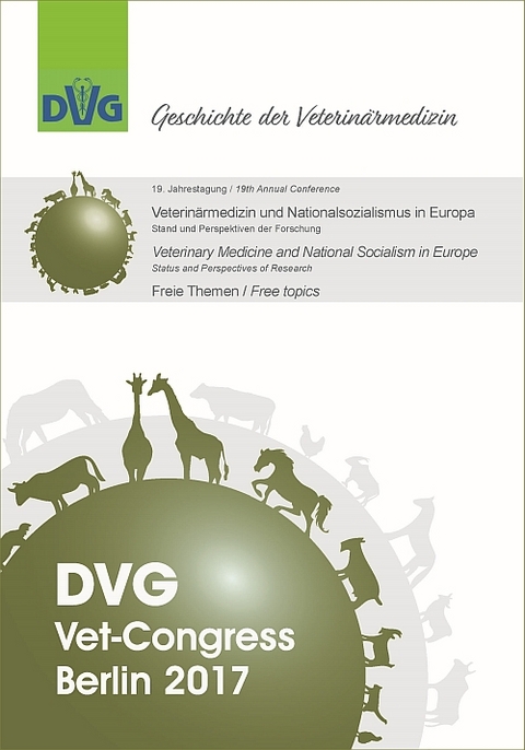 19. Jahrestagung der DVG-Fachgruppe "Geschichte der Veterinärmedizin"