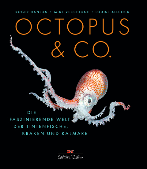 Octopus & Co. - Roger Hanlon, Mike Vecchione, Luise Allcock