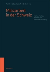 Milizarbeit in der Schweiz - Markus Freitag, Pirmin Bundi, Martina Flick Witzig