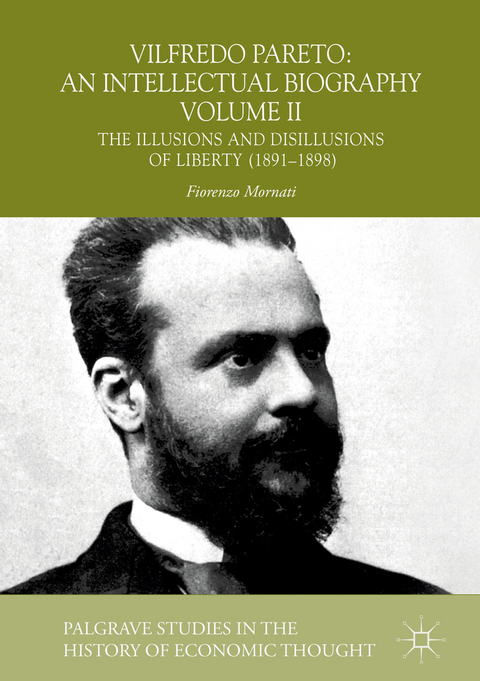 Vilfredo Pareto: An Intellectual Biography Volume II - Fiorenzo Mornati