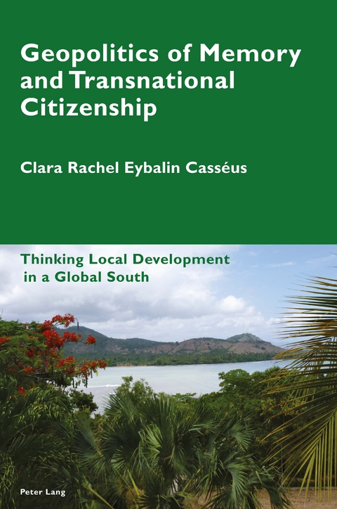 Geopolitics of Memory and Transnational Citizenship - Clara Rachel Eybalin Casséus