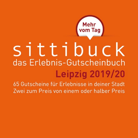 Das Leipzig - Geschenk: Gutscheinbuch sittibuck 2 für 1 Erlebnis - Gutscheine 2019/20