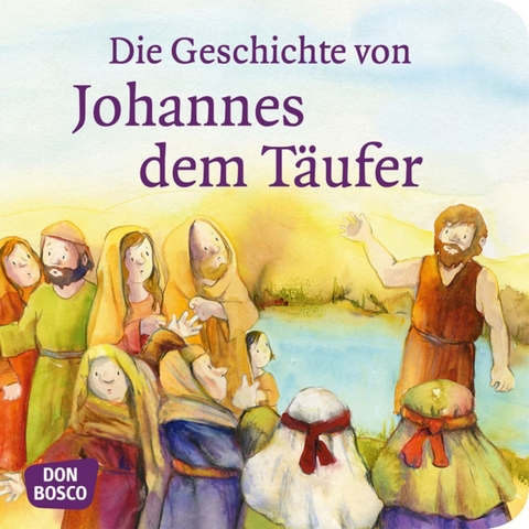 Die Geschichte von Johannes dem Täufer. Mini-Bilderbuch. - Frank Hartmann
