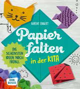 Papier falten in der Kita - Birgit Ebbert