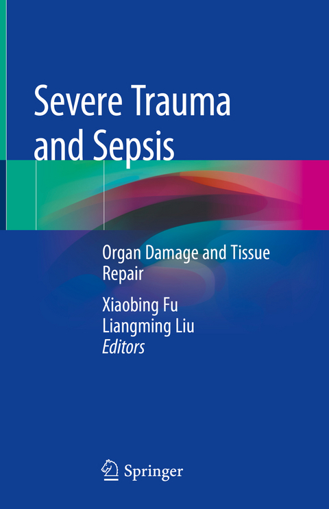 Severe Trauma and Sepsis - 