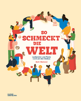 So schmeckt die Welt - Beth Walrond