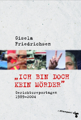 »Ich bin doch kein Mörder« - Gisela Friedrichsen