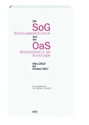 Die Sonntagsgedichte aus der Ostschweiz am Sonntag - 