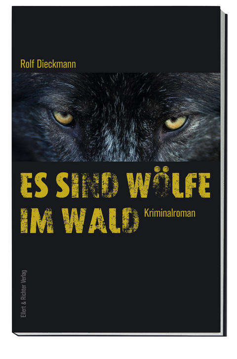 Es sind Wölfe im Wald - Rolf Dieckmann