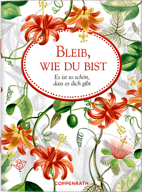 Bleib, wie du bist