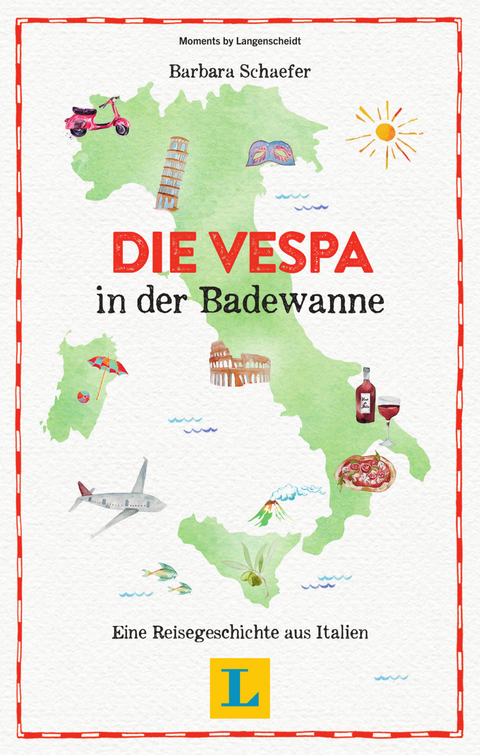 Die Vespa in der Badewanne - Lesevergnügen für den Urlaub - Barbara Schaefer