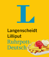 Langenscheidt Lilliput Ruhrpott-Deutsch - im Mini-Format - Langenscheidt, Redaktion