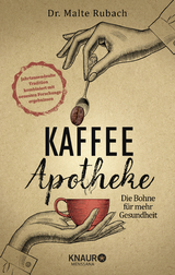Kaffee-Apotheke - Malte Rubach