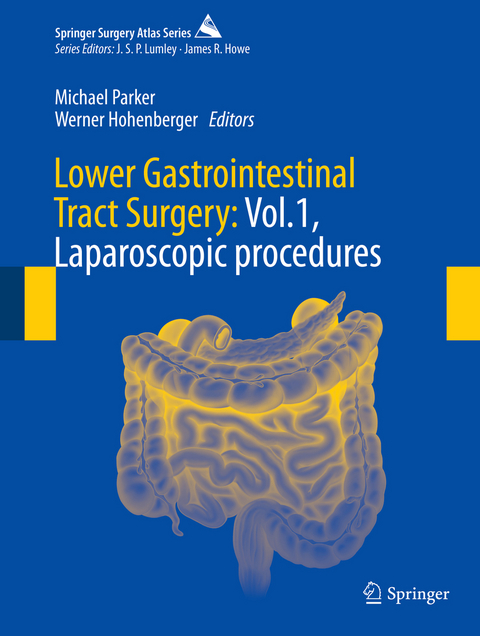 Lower Gastrointestinal Tract Surgery: Vol.1, Laparoscopic procedures - 