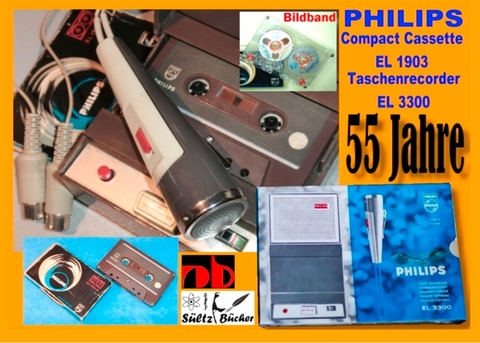 55 Jahre PHILIPS - welterste Compact Cassette EL 1903 + Recorder EL 3300 - Uwe H. Sültz