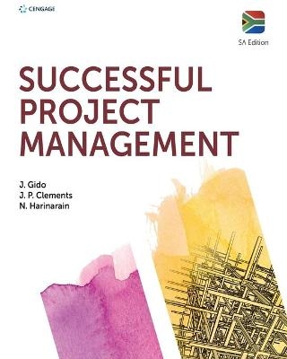 Successful Project Management: South Africa - Jim Clements, Jack Gido, Nishani Harinarain
