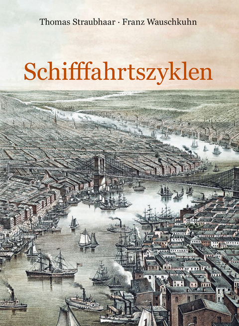 Schifffahrtszyklen - Thomas Straubhaar, Franz Wauschkuhn