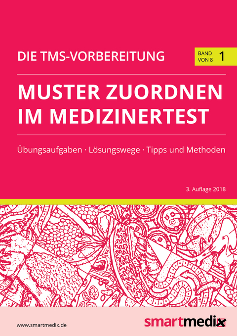 Die TMS-Vorbereitung 2019 Band 1: Muster zuordnen im Medizinertest - 