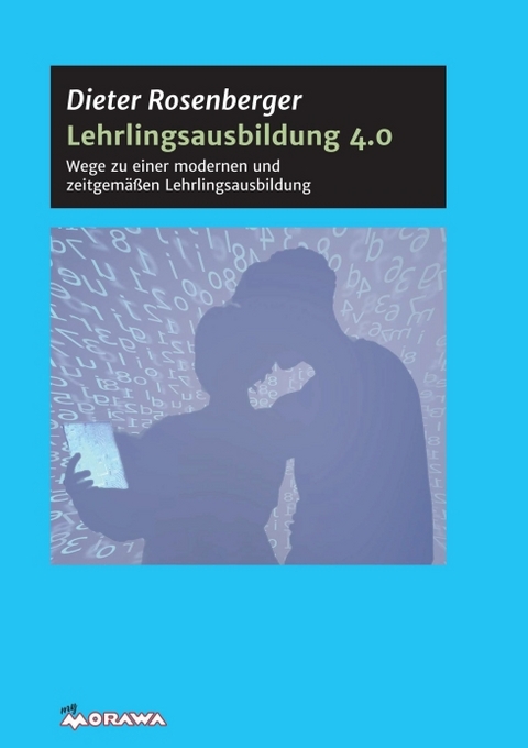 Lehrlingsausbildung 4.0 - Dieter Rosenberger