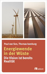Energiewende in der Wüste - Paul van Son, Thomas Isenburg