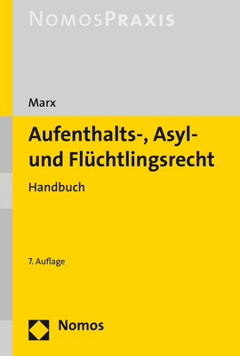 Aufenthalts-, Asyl- und Flüchtlingsrecht - Reinhard Marx
