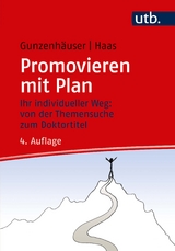 Promovieren mit Plan - Gunzenhäuser, Randi; Haas, Erika