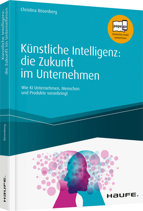 Künstliche Intelligenz: die Zukunft im Unternehmen