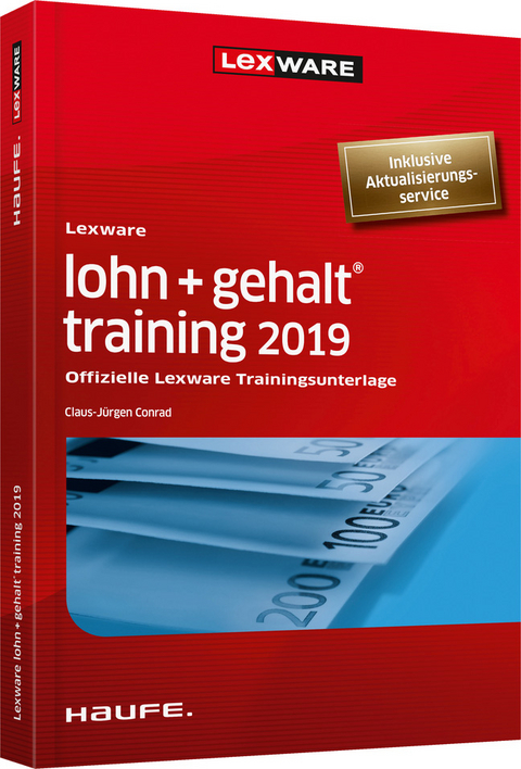 Lexware lohn+gehalt® training 2019 - inkl. Arbeitshilfen online - Claus-Jürgen Conrad