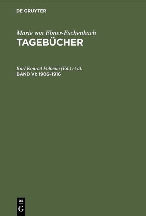 Marie von Ebner-Eschenbach: Tagebücher / 1906–1916 - 