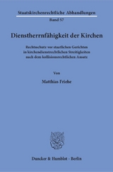Dienstherrnfähigkeit der Kirchen. - Matthias Friehe