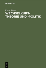 Wechselkurstheorie und -politik - Rasul Shams