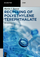 Recycling of Polyethylene Terephthalate - Martin J. Forrest