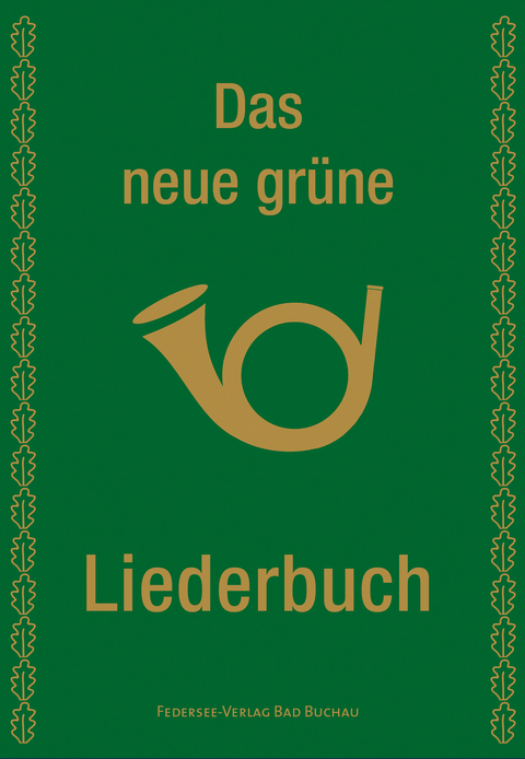 Das neue grüne Liederbuch