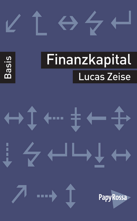 Finanzkapital - Lucas Zeise