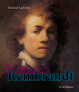 Mensch Rembrandt - Michael Ladwein