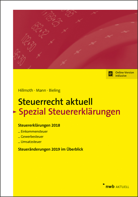 Steuerrecht aktuell Spezial Steuererklärungen 2018 - Bernhard Hillmoth, Peter Mann, Björn Bieling