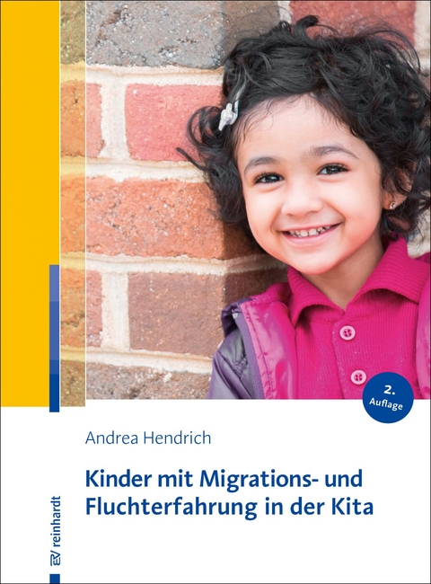 Kinder mit Migrations- und Fluchterfahrung in der Kita - Andrea Hendrich